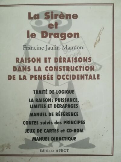 La Sirène et le Dragon, Raison et déraisons dans la construction de la pensée occidentale (coffret de 6 volumes) (9782738470874-front-cover)