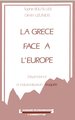 La Grèce face à l'Europe, Dépendance et industrialisation truquée (9782738410689-front-cover)