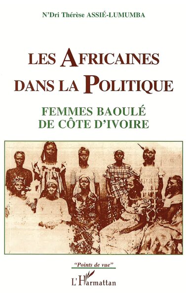 Les Africaines dans la politique, Femmes Baoulé de Côte d'Ivoire (9782738440488-front-cover)