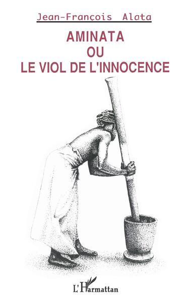 Aminata ou le viol de l'innocence (9782738422002-front-cover)