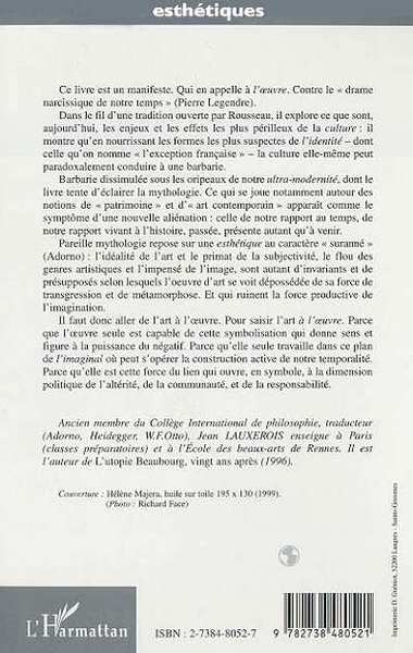 ART (DE L') A L'UVRE (I), Petit manifeste pour une politique de l'uvre (9782738480521-back-cover)