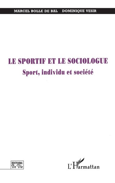 LE SPORTIF ET LE SOCIOLOGUE, Sport, individu et société (9782738487148-front-cover)