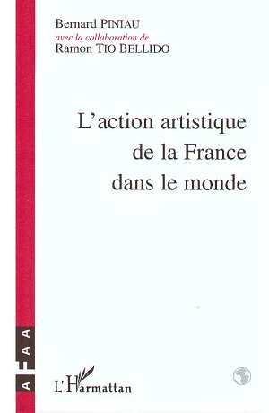 L'action artistique de la France dans le monde (9782738465016-front-cover)