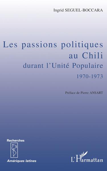 Les passions politiques au Chili durant l'Unité populaire 1970-1973 (9782738456922-front-cover)