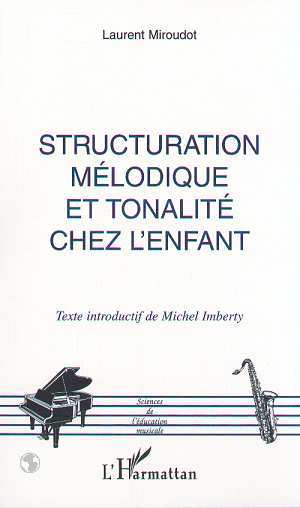STRUCTURATION MÉLODIQUE ET TONALITÉ CHEZ L'ENFANT (9782738499707-front-cover)