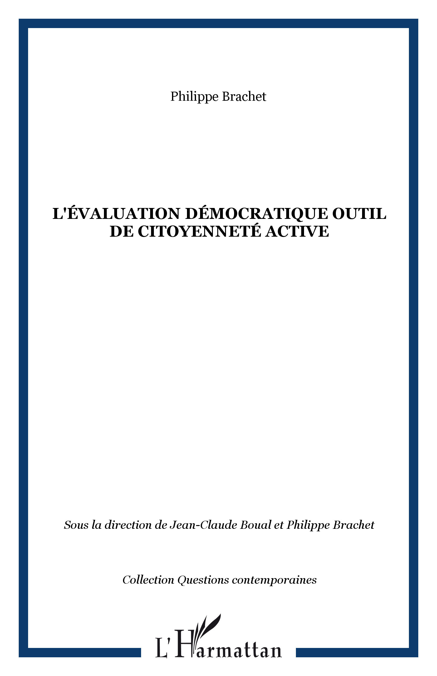 L'ÉVALUATION DÉMOCRATIQUE OUTIL DE CITOYENNETÉ ACTIVE (9782738497024-front-cover)
