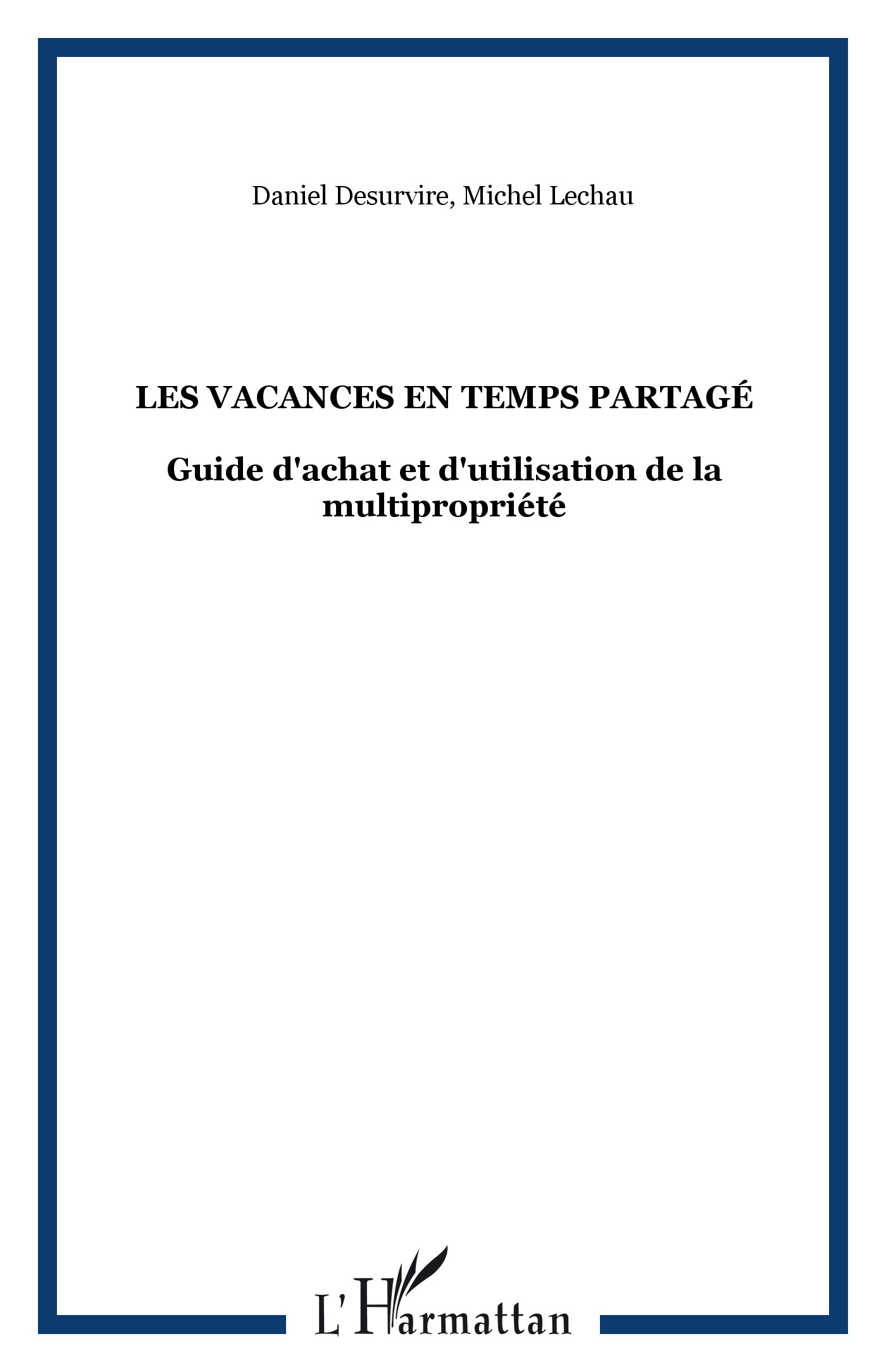 LES VACANCES EN TEMPS PARTAGÉ, Guide d'achat et d'utilisation de la multipropriété (9782738496867-front-cover)