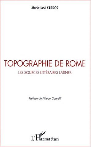 TOPOGRAPHIE DE ROME, Les sources littéraires latines (9782738495983-front-cover)