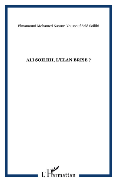 ALI SOILIHI, L'ELAN BRISE ? (9782738490612-front-cover)