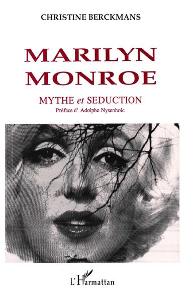 Marilyn Monroe, Mythe et séduction (9782738415714-front-cover)