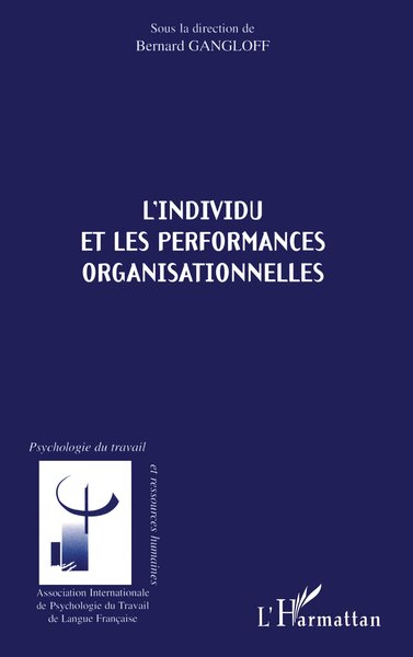 L'INDIVIDU ET LES PERFORMANCES ORGANISATIONNELLES (9782738496447-front-cover)