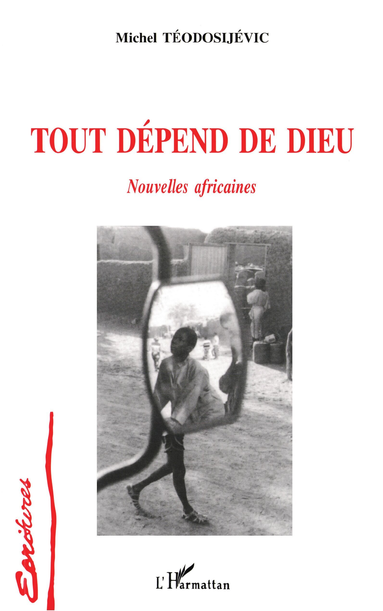 Tout dépend de Dieu, Nouvelles africaines (9782738456120-front-cover)