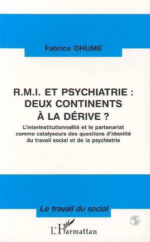RMI et psychiatrie : deux continents à la dérive ?, L'interinstitutionnalité et le partenariat comme catalyseurs des questions d (9782738458773-front-cover)