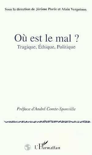 Où est le mal ? Tragique, éthique, politique (9782738424822-front-cover)