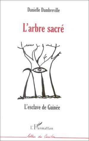 L'ARBRE SACRÉ, Lesclave de Guinée (9782738475497-front-cover)