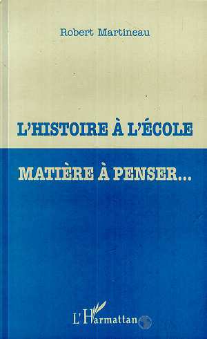 L'HISTOIRE À L'ÉCOLE MATIÈRE À PENSER (9782738478665-front-cover)