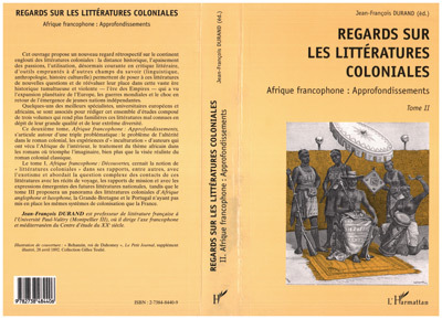 REGARDS SUR LES LITTERATURES COLONIALES, Afrique francophone : Approfondissements - Tome II (9782738484406-front-cover)
