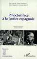 PINOCHET FACE À LA JUSTICE ESPAGNOLE (9782738483188-front-cover)