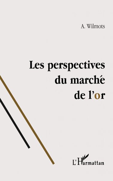 LES PERSPECTIVES DU MARCHE DE L'OR (9782738477651-front-cover)