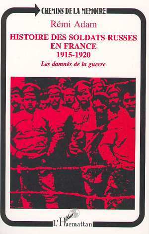 Histoire des soldats russes en France 1915-1920, Les damnés de la guerre (9782738441874-front-cover)