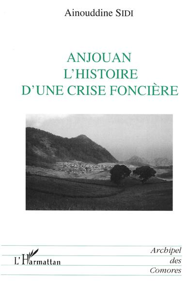 Anjouan l'histoire d'une crise foncière (9782738469632-front-cover)