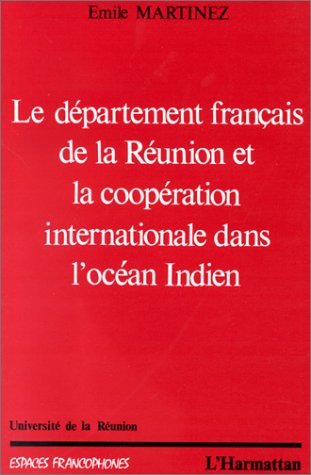 Le département français de la Réunion et la coopération internationale dans l'océan Indien (9782738401793-front-cover)