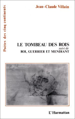 Le tombeau des rois, Suivi de "Roi, guerrier et mendiant" (9782738409263-front-cover)