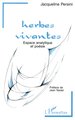 Herbes vivantes, Espace analytique et poésie (9782738436368-front-cover)