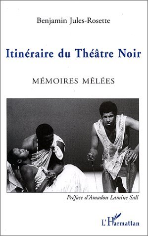 ITINÉRAIRE DU THÉÂTRE NOIR, Mémoires mêlées (9782738475732-front-cover)