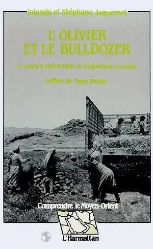 L'olivier et le bulldozer, Le paysan palestinien en Cisjordanie occupée (9782738407399-front-cover)