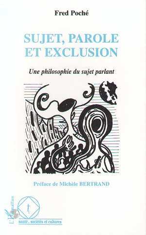 Sujet, parole et exclusion, Une philosophie du sujet parlant (9782738440761-front-cover)