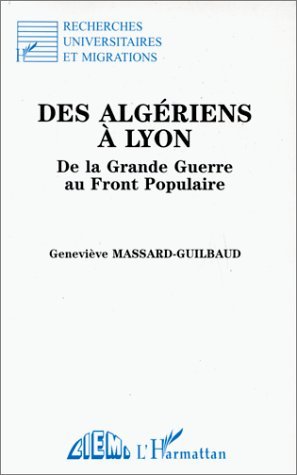 Des Algériens à Lyon, De la Grande Guerre au Front Populaire (9782738432568-front-cover)