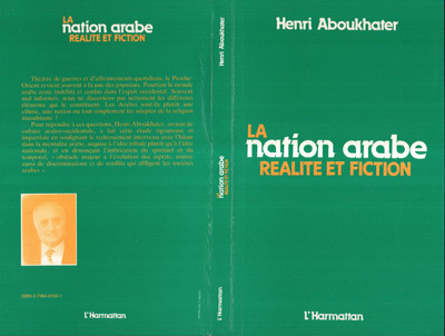 La Nation arabe, réalité et fiction (9782738401656-front-cover)