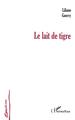 LE LAIT DE TIGRE (9782738480484-front-cover)