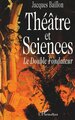 Théâtre et Sciences, Le double fondateur (9782738470614-front-cover)