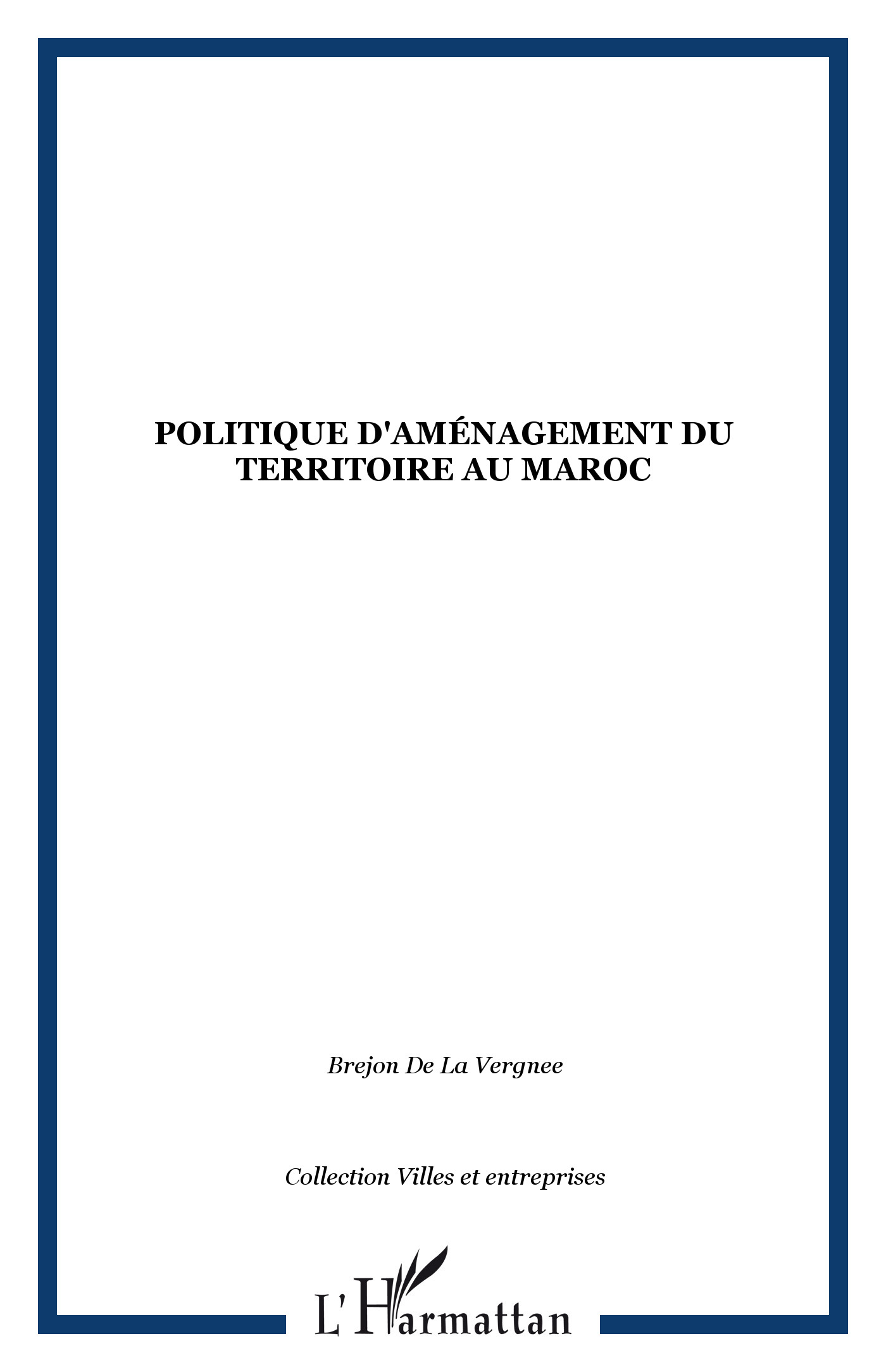 Politique d'aménagement du territoire au Maroc (9782738410214-front-cover)