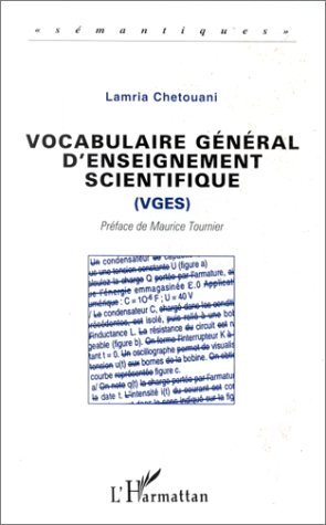 VOCABULAIRE GÉNÉRAL D'ENSEIGNEMENT SCIENTIFIQUE (VGES) (9782738445582-front-cover)