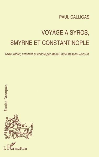 Voyage à Syros, Smyrne et Constantinople (9782738450937-front-cover)