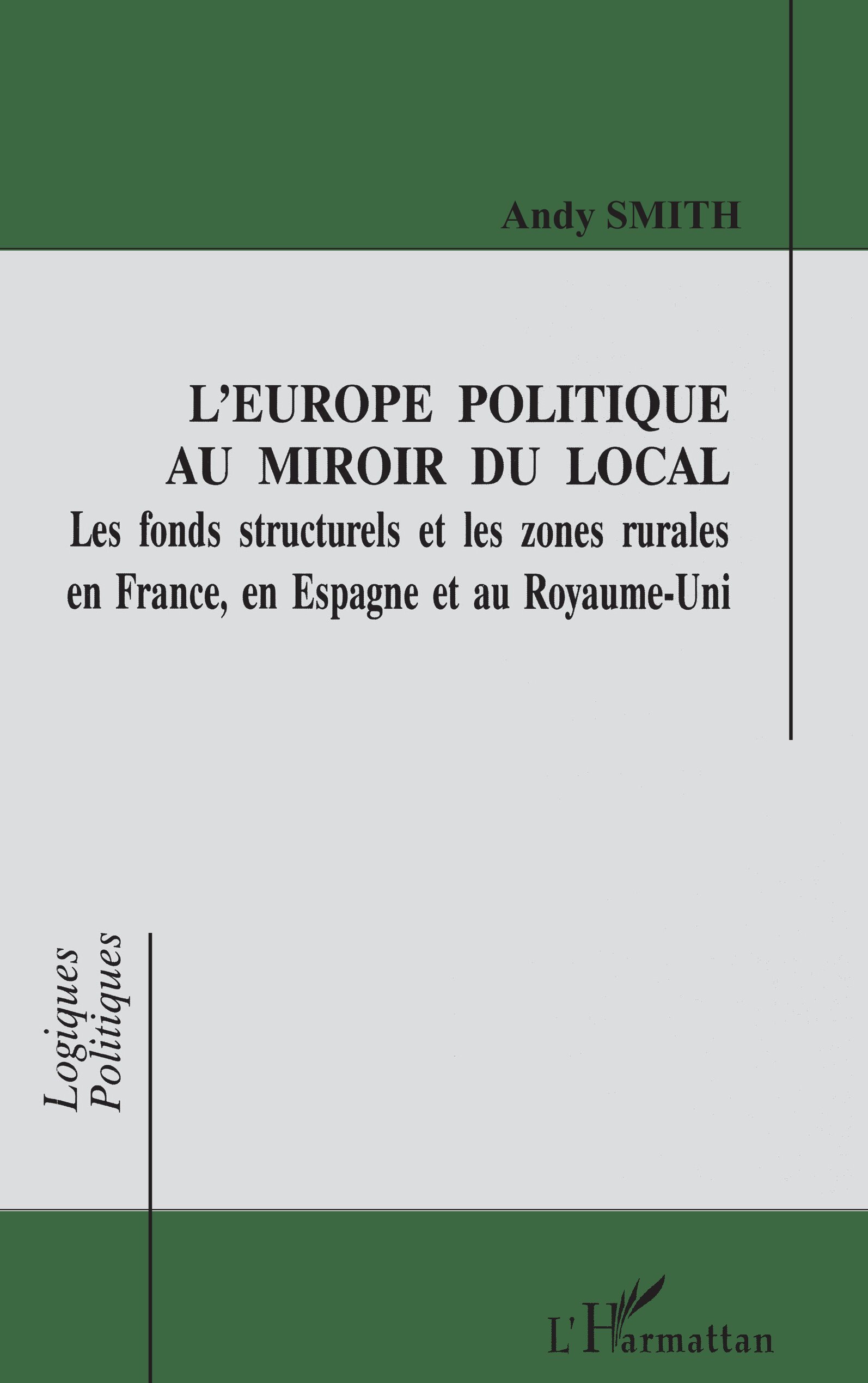 Europe politique au miroir du local, Les fonds structurels et les zones rurales en France et en Espagne (9782738440044-front-cover)