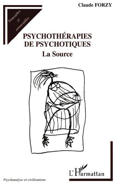 PSYCHOTHéRAPIES DE PSYCHOTIQUES, La source (9782738498694-front-cover)