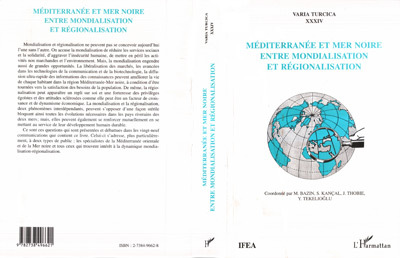 MÉDITERRANÉE ET MER NOIRE ENTRE MONDIALISATION ET RÉGIONALISATION (9782738496621-front-cover)