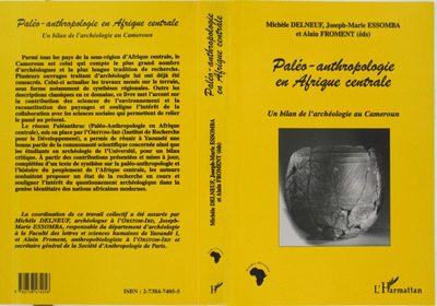 PALÉO-ANTHROPOLOGIE EN AFRIQUE CENTRALE, Un bilan de l'archéologie au Cameroun (9782738474056-front-cover)