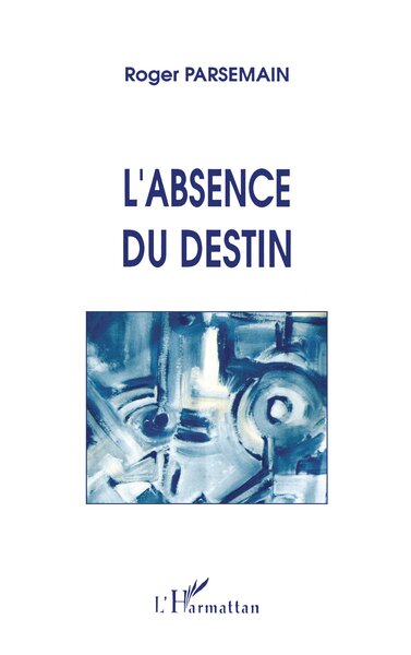 L'absence du destin (9782738413116-front-cover)