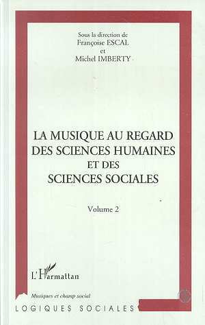 La musique au regard des sciences humaines et des sciences sociales, Volume 2 (9782738451897-front-cover)