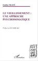 LE VIEILLISSEMENT : une approche psychosomatique (9782738494191-front-cover)