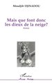 Mais que font donc les dieux de la neige? (9782738419149-front-cover)