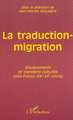 LA TRADUCTION-MIGRATION, Déplacements et transferts culturels Italie-France XIXe-XXe siècles (9782738499585-front-cover)