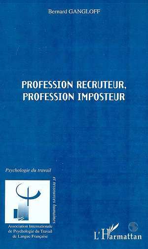 PROFESSION RECRUTEUR  PROFESSION IMPOSTEUR (9782738495167-front-cover)