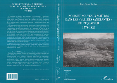 Noirs et nouveaux maîtres dans les "vallées sanglantes" de l'Équateur 1778-1820 (9782738450050-front-cover)