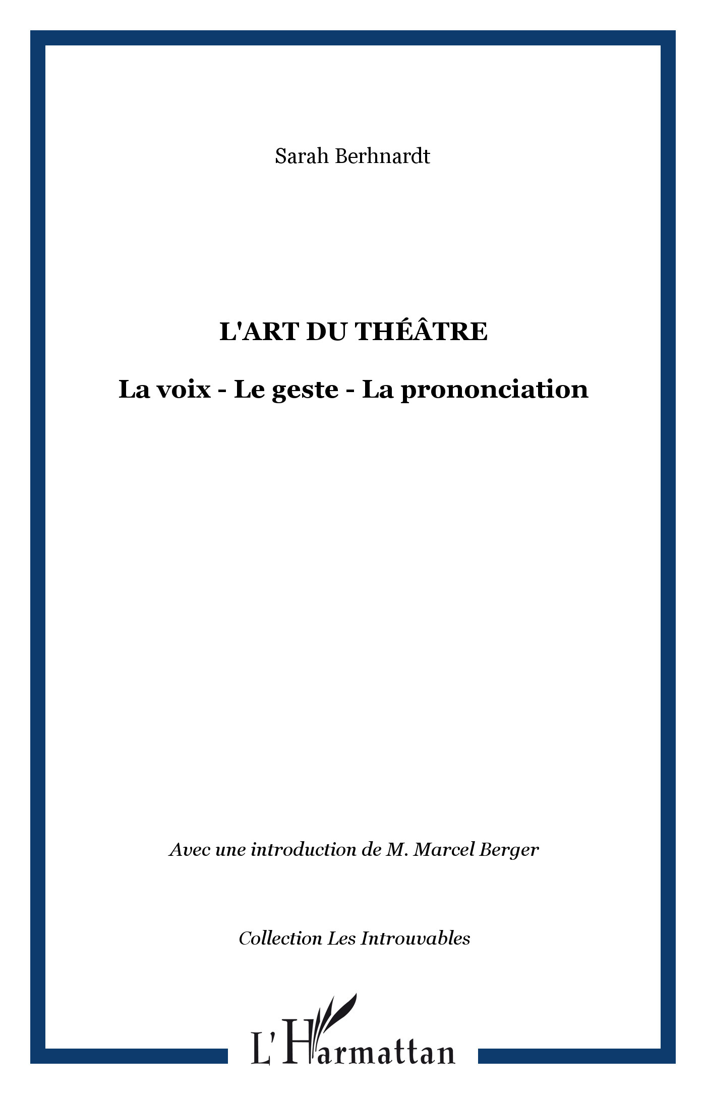 L'art du théâtre, La voix - Le geste - La prononciation (9782738418463-front-cover)